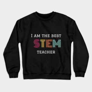 STEM teacher Crewneck Sweatshirt